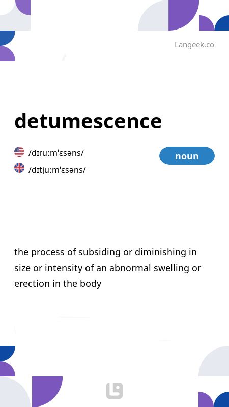 detumescence noun .